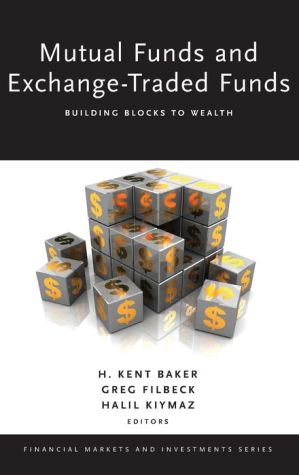 Mutual Funds and Exchange-Traded Funds: Building Blocks to Wealth