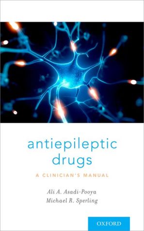 Antiepileptic Drugs: A Clinician's Manual