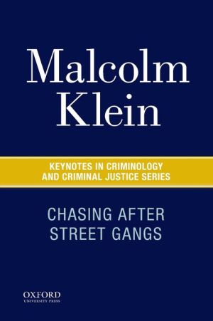 Chasing After Street Gangs: A Forty-Year Journey
