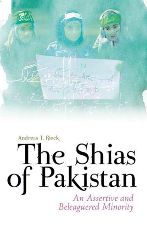 The Shias of Pakistan: An Assertive and Beleaguered Minority
