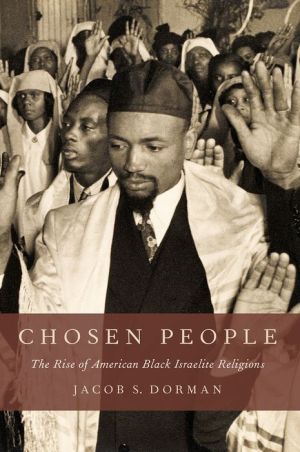 Chosen People: The Rise of American Black Israelite Religions