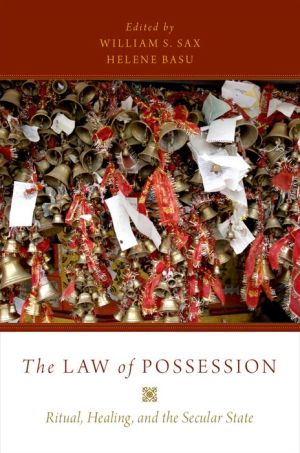 The Law of Possession: Ritual, Healing, and the Secular State