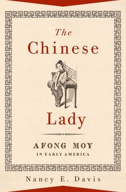 Book The Chinese Lady: Afong Moy in Early America