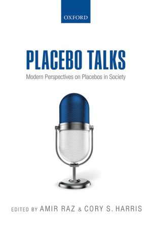 Placebo Talks: Modern perspectives on placebos in society