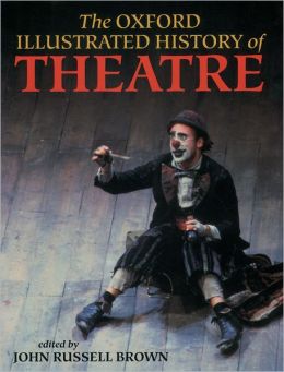 Oxford Illustrated History of Theatre