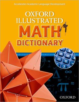 Oxford Illustrated Math Dictionary by Oxford University Press, USA | 9780194071284 | Paperback ...