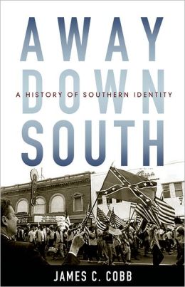 Away Down South: A History of Southern Identity