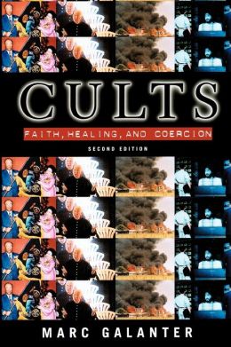 Cults: Faith, Healing, and Coercion