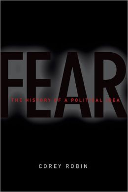 Fear: The History of a Political Idea
