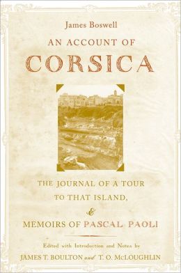 An Account of Corsica, the Journal of a Tour to That Island; and Memoirs of Pascal Paoli