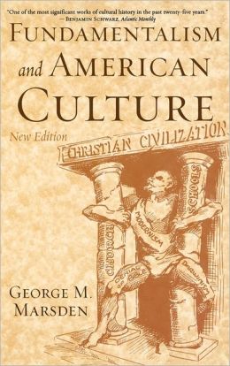 Fundamentalism and American Culture