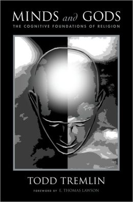 Minds and Gods: The Cognitive Foundations of Religion