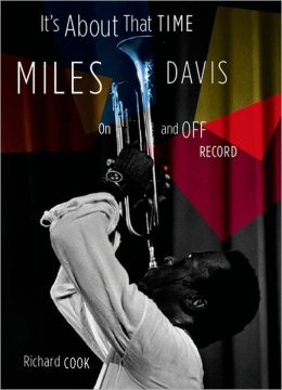 It's about That Time: Miles Davis on and off Record