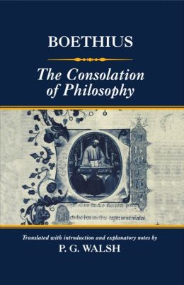 boethius consolation of philosophy thesis Boethius likens evil to a disease, and seems to show compassion on sinful people human nature, he believes, is naturally innocent and good only when the natural disposition is morally diseased does a man become evil another huge issue that boethius confronts in the consolation of philosophy is the idea of free will. boethius consolation of philosophy thesis Boethius likens evil to a disease, and seems to show compassion on sinful people human nature, he believes, is naturally innocent and good only when the natural disposition is morally diseased does a man become evil another huge issue that boethius confronts in the consolation of philosophy is the idea of free will.