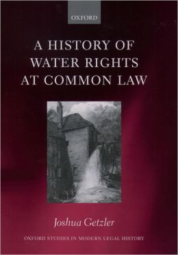 A History of Water Rights at Common Law