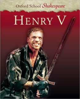 Henry V (Oxford School Shakespeare Series) By William Shakespeare ...