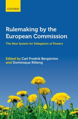 Rulemaking by the European Commission: The New System for Delegation of Powers
