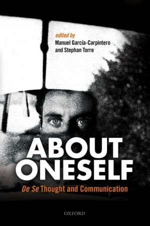 About Oneself: De Se Thought and Communication
