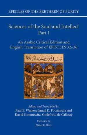 Sciences of the Soul and Intellect, Part I: An Arabic Critical Edition and English Translation of Epistles 32-36