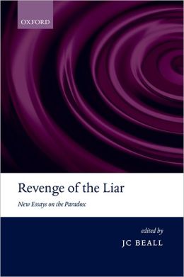 Revenge of the Liar: New Essays on the Paradox