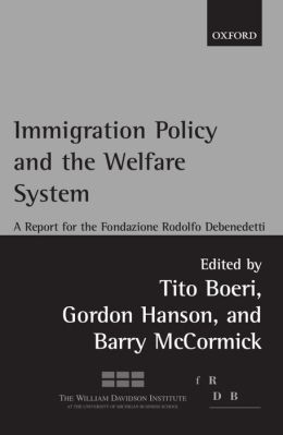 Immigration Policy and the Welfare State: A Report for the Fondazione Rodolfo Debenedetti