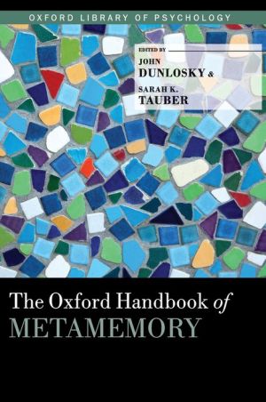 The [Oxford] Handbook of Metamemory