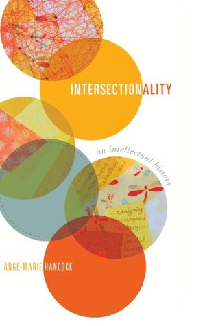 Intersectionality: An Intellectual History
