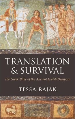 Translation and Survival: The Greek Bible and the Ancient Jewish Diaspora