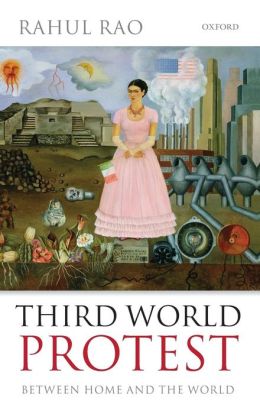 Third World Protest: Between Home and the World