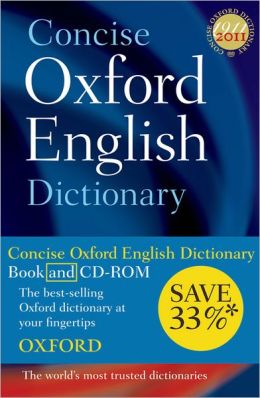 Concise Oxford English Dictionary: Dictionary and CD-ROM set, 11th edition, Revised Oxford Dictionaries