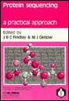 Protein Sequencing: A Practical Approach