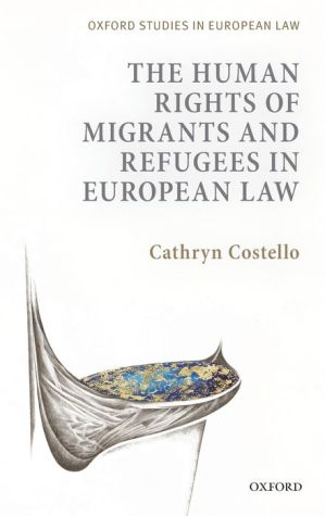 The Human Rights of Migrants in European Law