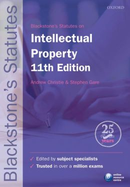 Blackstone's Statutes on Intellectual Property Andrew Christie and Stephen Gare