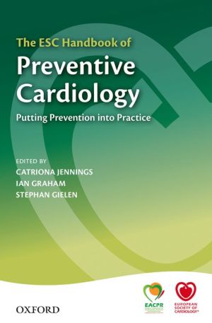 The ESC Handbook of Preventive Cardiology: Putting prevention into practice