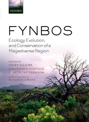 Fynbos: Ecology, Evolution, and Conservation of a Megadiverse Region