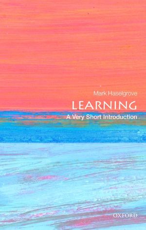 Learning: A Very Short Introduction