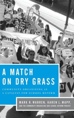 A Match on Dry Grass: Community Organizing as a Catalyst for School Reform