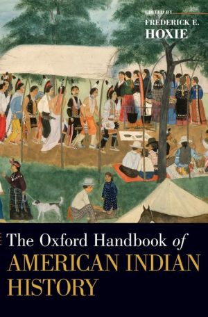 The Oxford Handbook of American Indian History