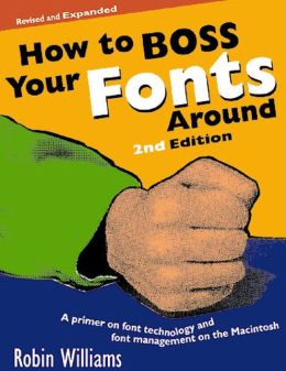 How to Boss Your Fonts Around
