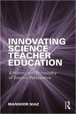 Innovating Science Teacher Education: A History and Philosophy of Science Perspective