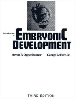 Introduction to Embryonic Development S. Oppenheimer