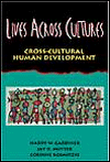 Lives across Cultures: Cross-Cultural Human Development