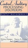 Central Auditory Processing Disorders : Mostly Management