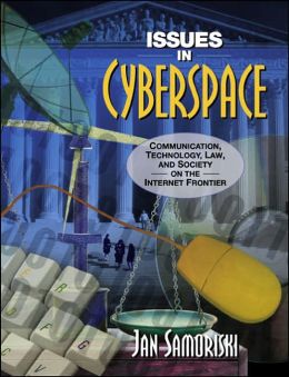 Issues in Cyberspace Jan H. Samoriski