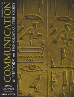 Communication in History: Technology, Culture, Society