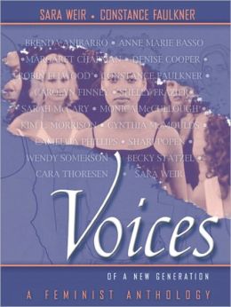 Voices Of A New Generation: A Feminist Anthology- (Value Pack w/MySearchLab) Sara Weir and Constance Faulkner
