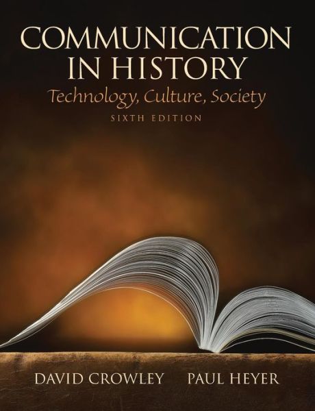 Communication in History: Technology, Culture, Society