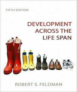 Development Across the Life Span Value Package (includes MyDevelopmentLab Pegasus with E-Book Student Access ) Robert S. Feldman