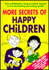 More Secrets of Happy Children