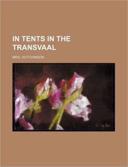 In Tents in the Transvaal